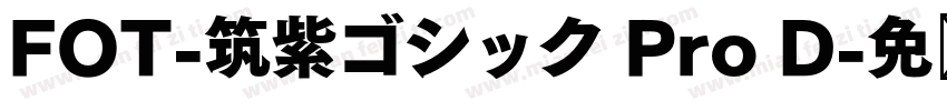 FOT-筑紫ゴシック Pro D字体转换